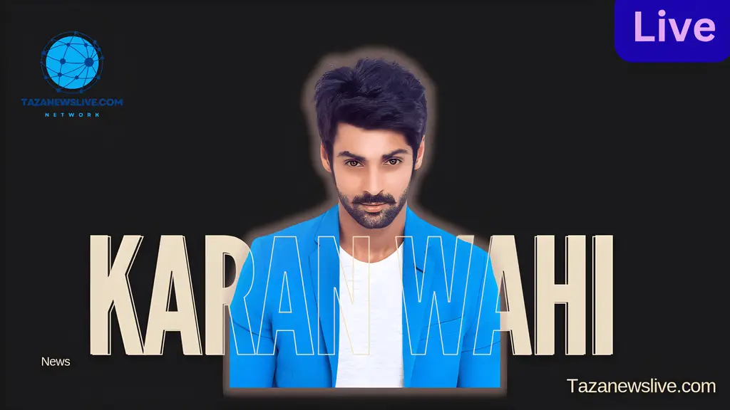 Karan Wahi age